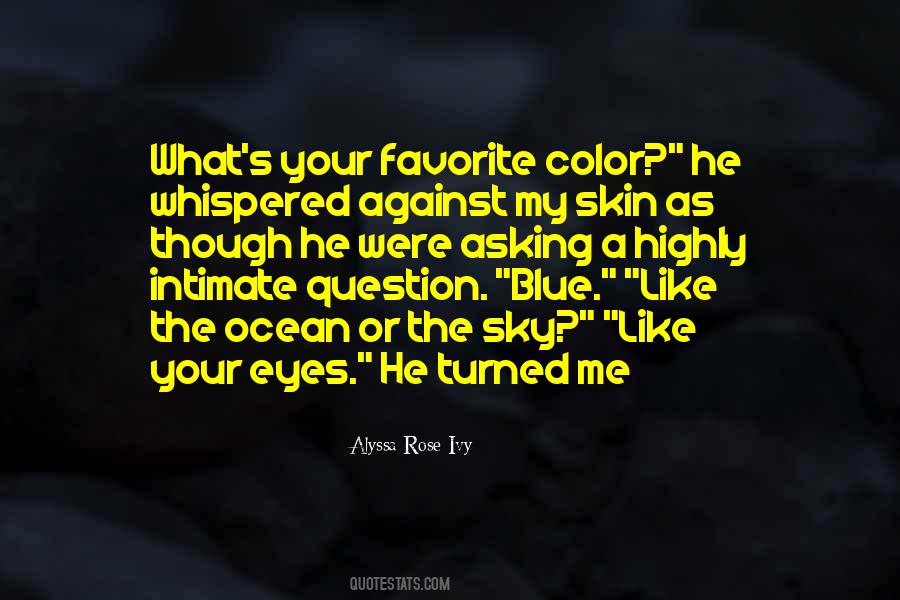 Your Blue Eyes Quotes #72729