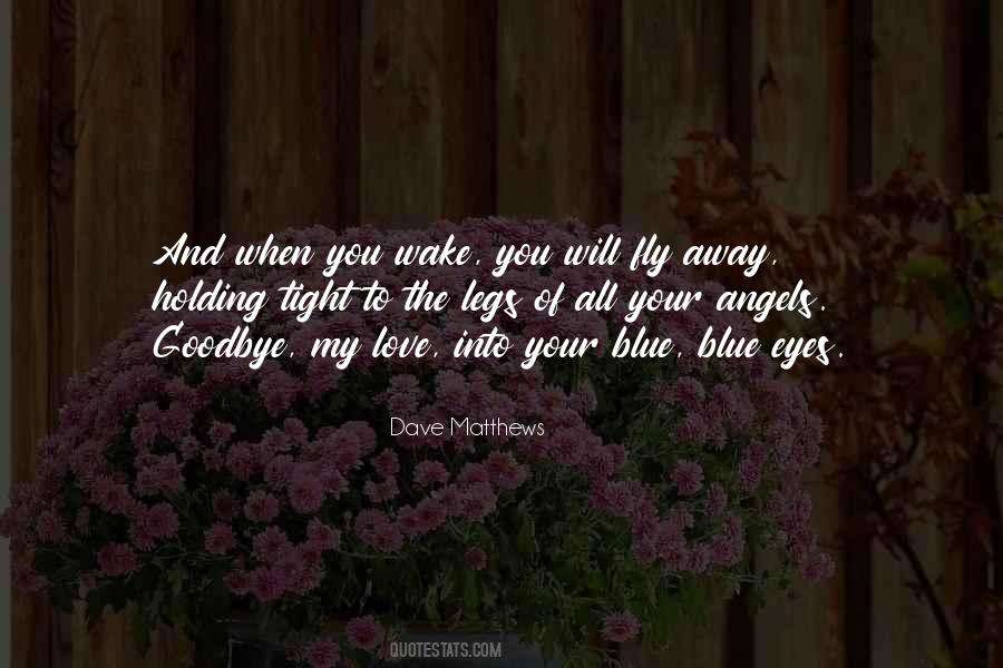 Your Blue Eyes Quotes #787026