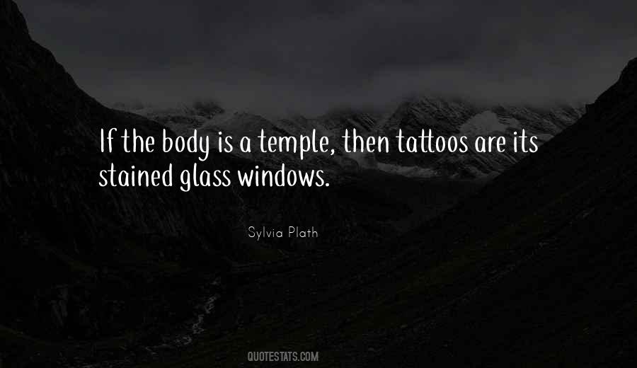 Your Body's A Temple Quotes #421161