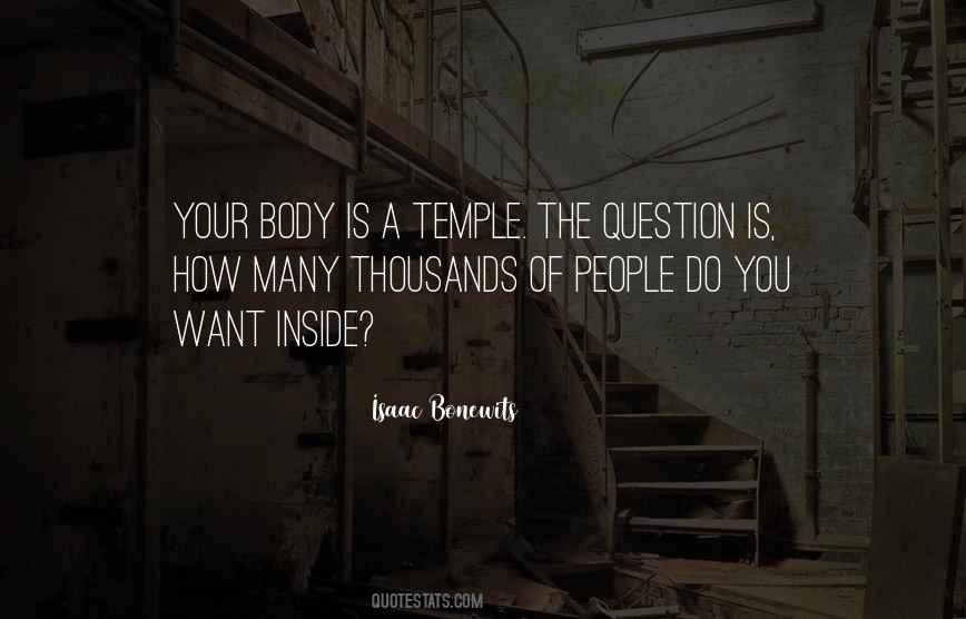 Your Body's A Temple Quotes #996007