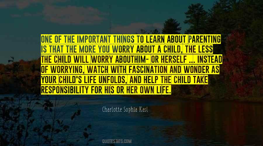 Your Child Is More Important Quotes #708948