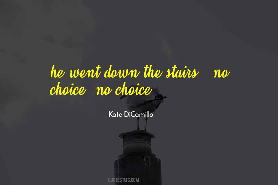 Your Choice Not Mine Quotes #1653