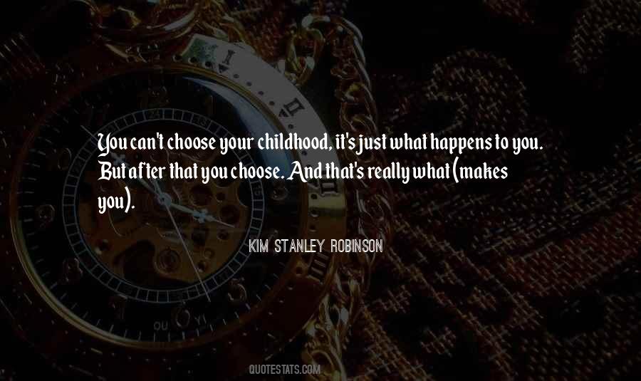 Your Choice Not Mine Quotes #3618