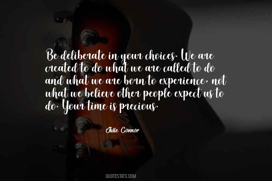 Your Choice Not Mine Quotes #7398