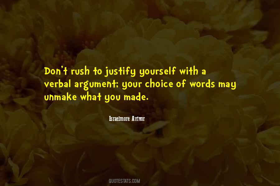 Your Choice Of Words Quotes #535480