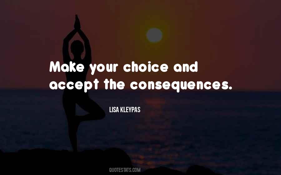 Your Choice Quotes #1040638