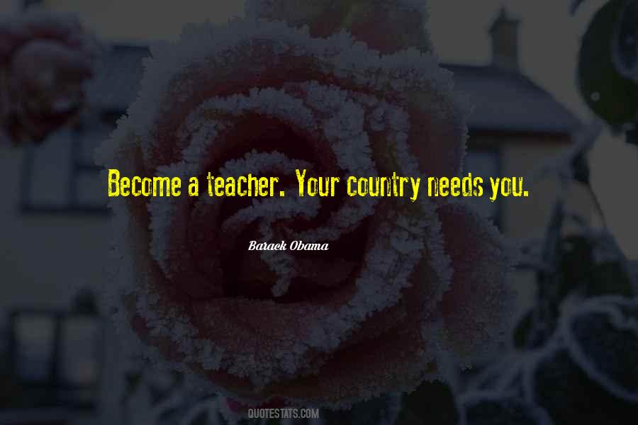 Your Country Needs You Quotes #1249673