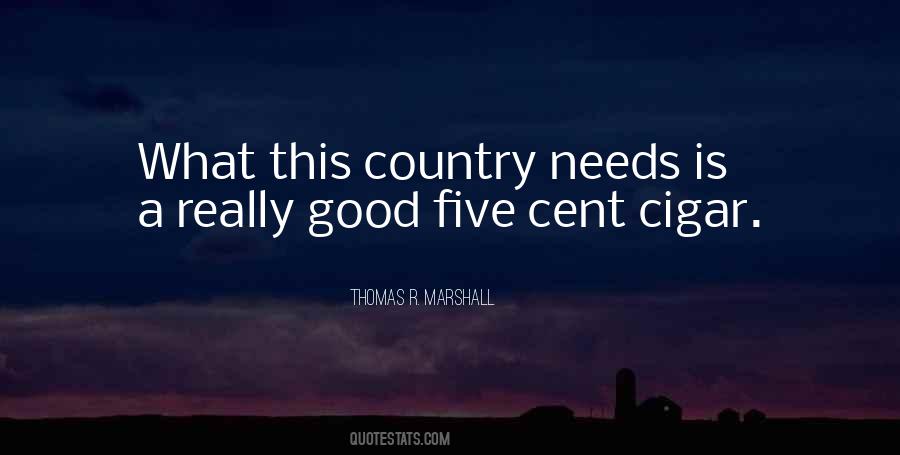 Your Country Needs You Quotes #219432
