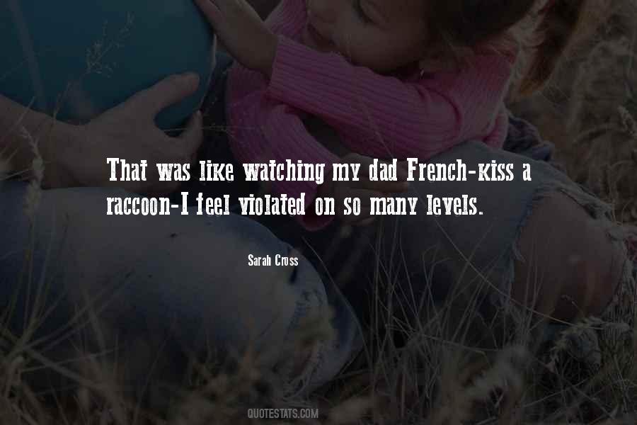 Your Dad Is Watching Over You Quotes #69617