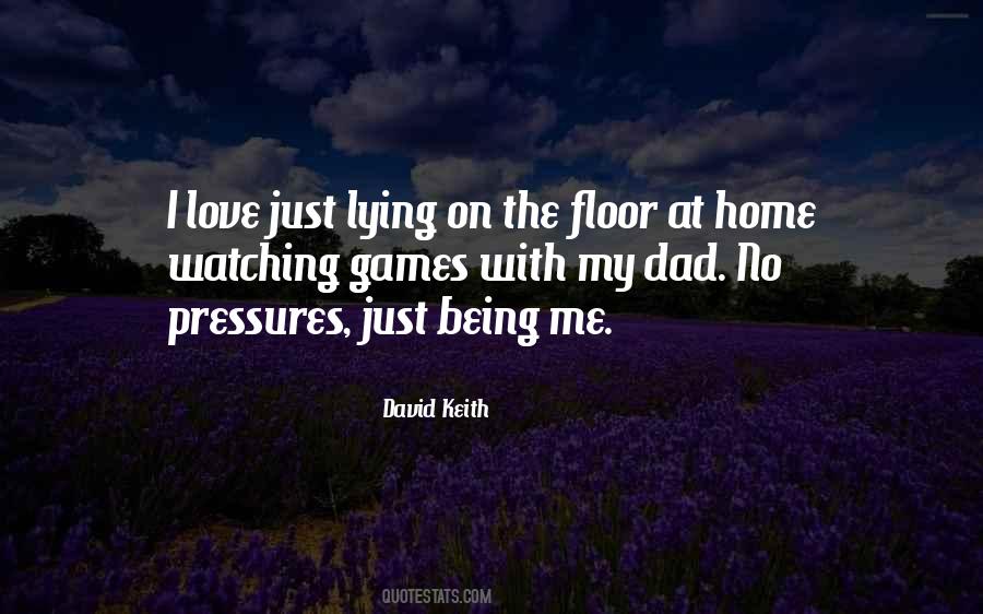 Your Dad Is Watching Over You Quotes #99767