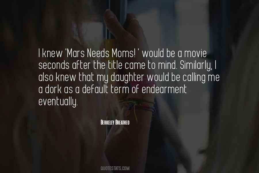 Your Daughter Needs You Quotes #1740091 Your Daughter Needs You Quotes #1740091