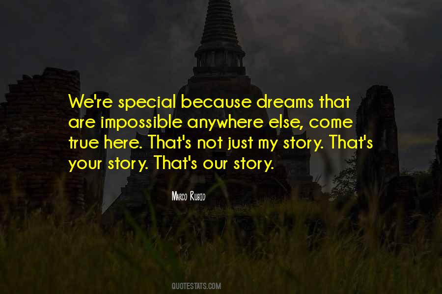 Your Dreams Come True Quotes #334558