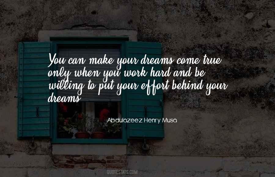 Your Dreams Come True Quotes #730207