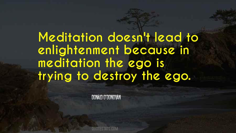 Your Ego Will Destroy You Quotes #1234640