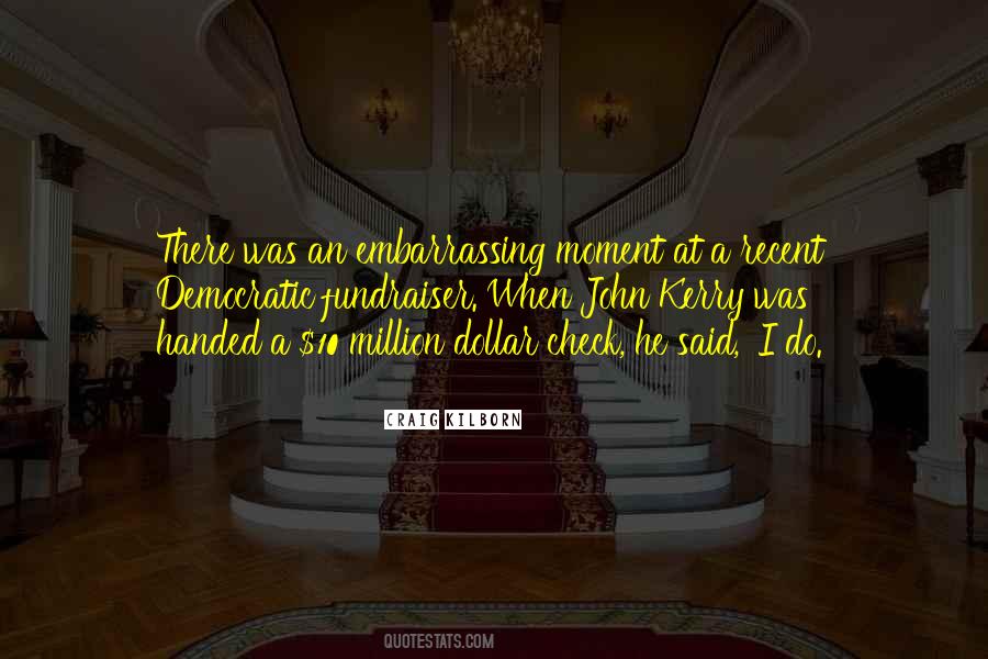 Your Embarrassing Yourself Quotes #4909