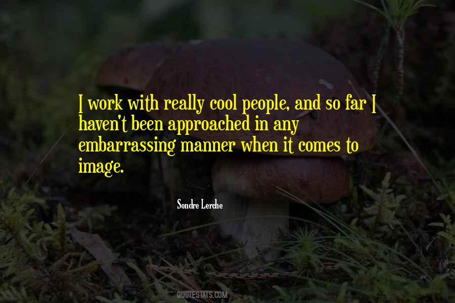 Your Embarrassing Yourself Quotes #59827