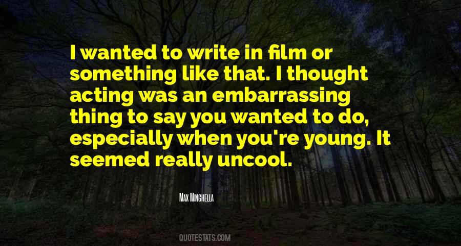 Your Embarrassing Yourself Quotes #75279