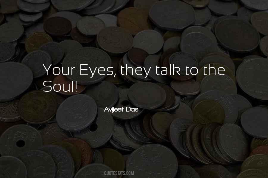 Your Eyes Talk Quotes #1490392