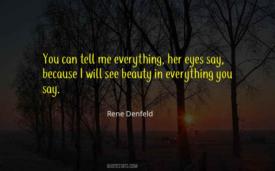 Your Eyes Tell Me Everything Quotes #1353816