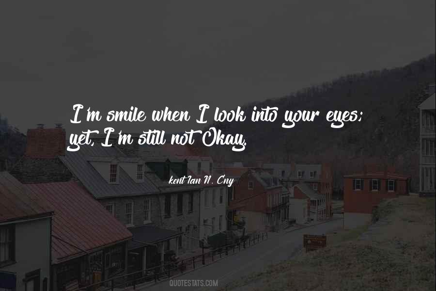 Your Eyes Your Smile Quotes #599545