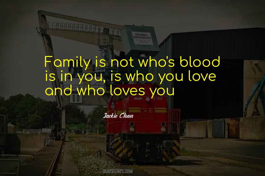 Your Family Loves You Quotes #408801