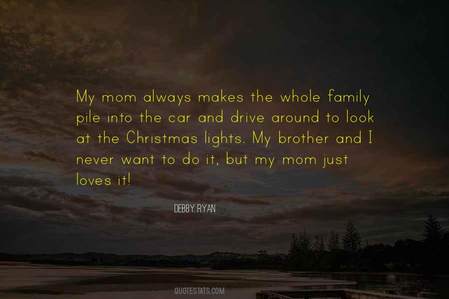 Your Family Loves You Quotes #706333