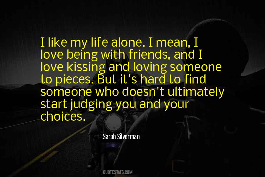Your Friends Love You Quotes #317021
