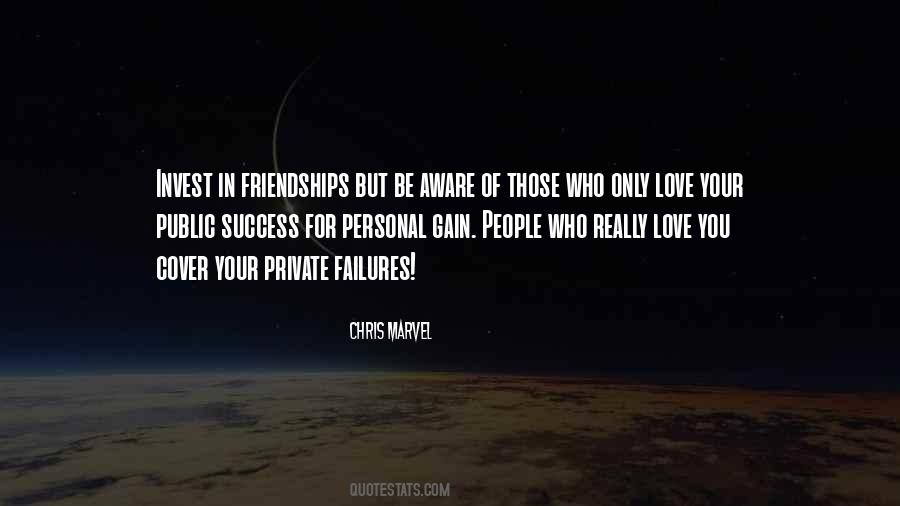 Your Friends Love You Quotes #388286
