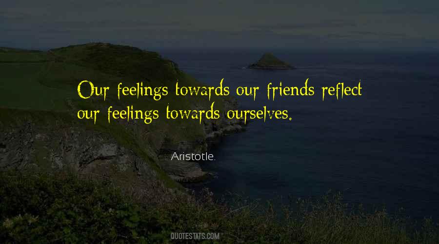Your Friends Reflect Who You Are Quotes #1185246