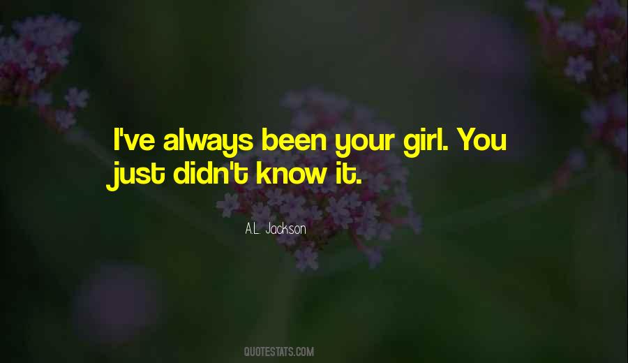 Your Girl Quotes #1526223