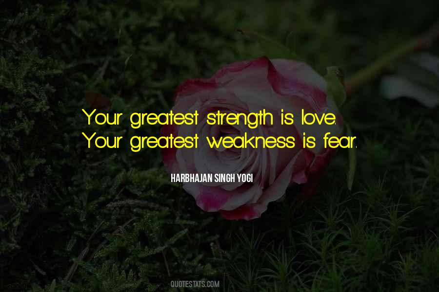 Your Greatest Strength Quotes #1753379