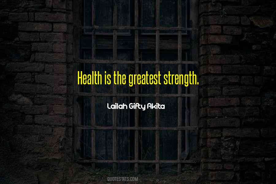 Your Greatest Strength Quotes #467431