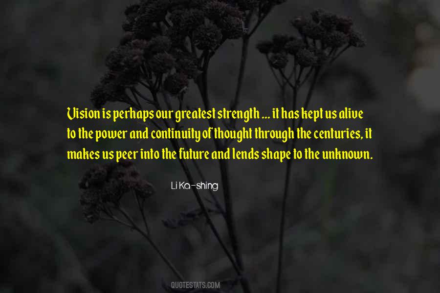 Your Greatest Strength Quotes #640589