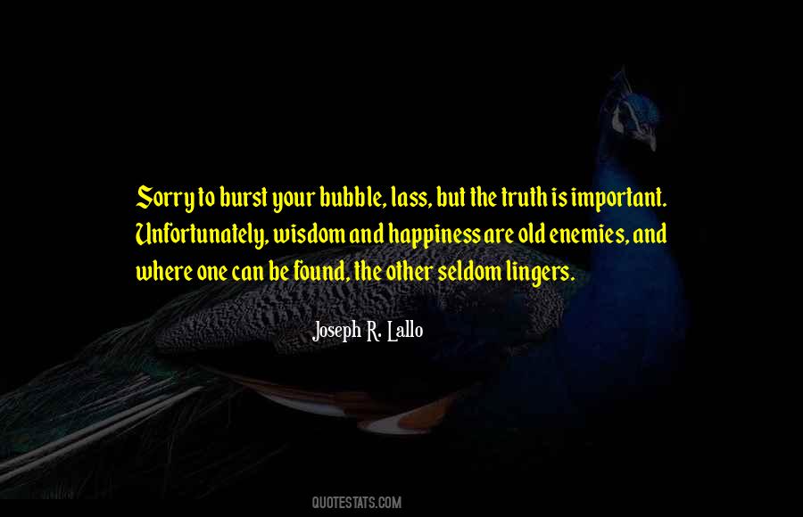 Your Happiness Is Important Quotes #245204