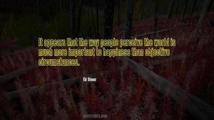 Your Happiness Is More Important Than Mine Quotes #143543