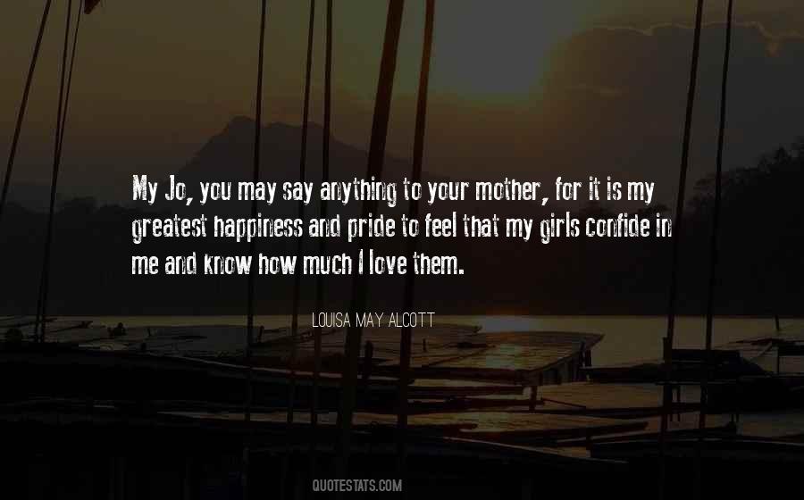 Your Happiness Is My Happiness Quotes #1668342