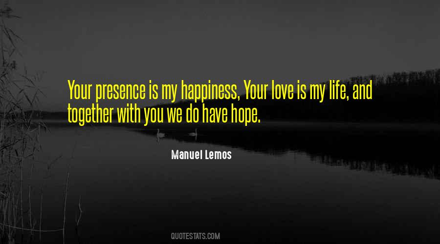 Your Happiness Is My Happiness Quotes #1827085