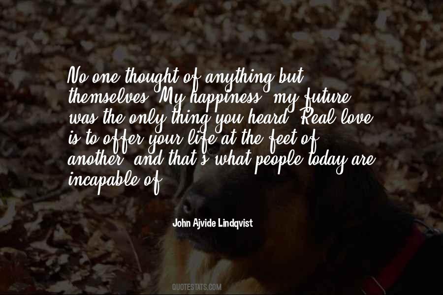 Your Happiness Is My Life Quotes #114169