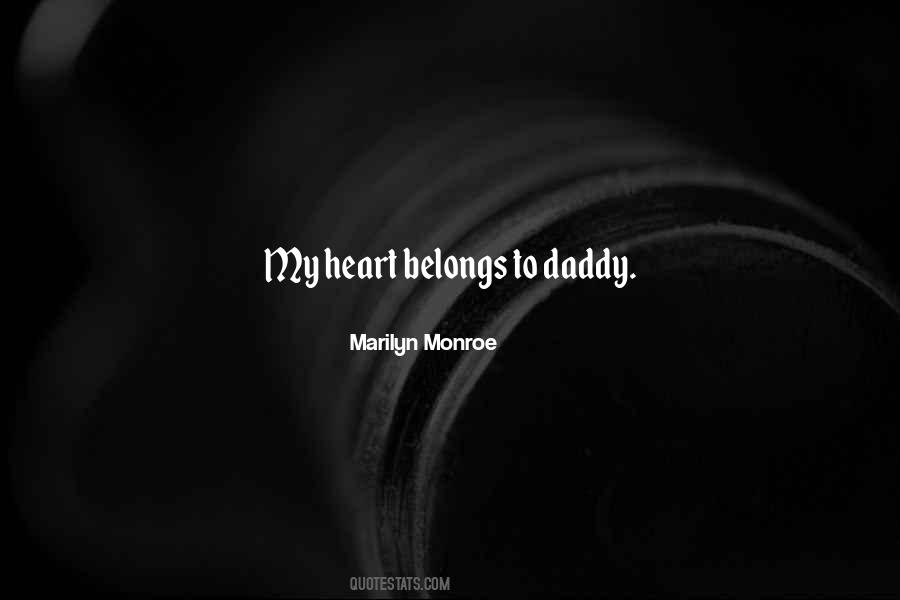 Your Heart Belongs To Someone Else Quotes #1667631