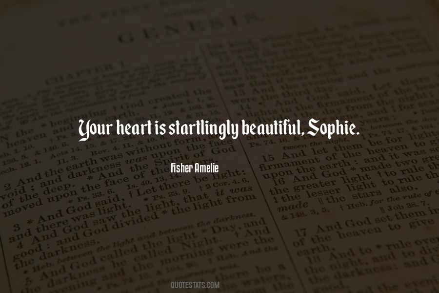Your Heart Is Beautiful Quotes #348460