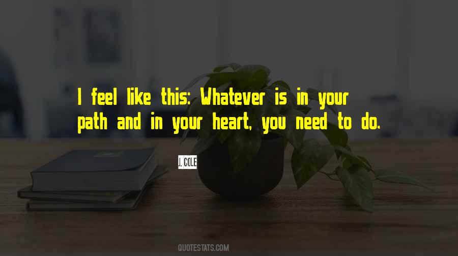 Your Heart Is Like Quotes #252871