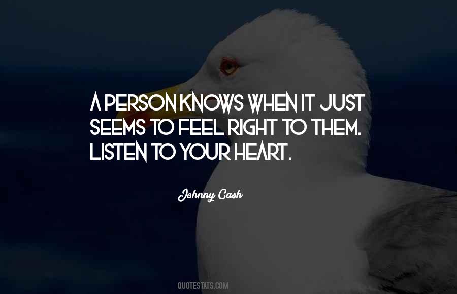 Your Heart Knows Quotes #1429021
