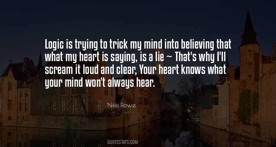 Your Heart Knows Quotes #1709301