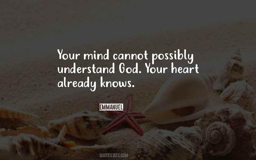 Your Heart Knows Quotes #1726503