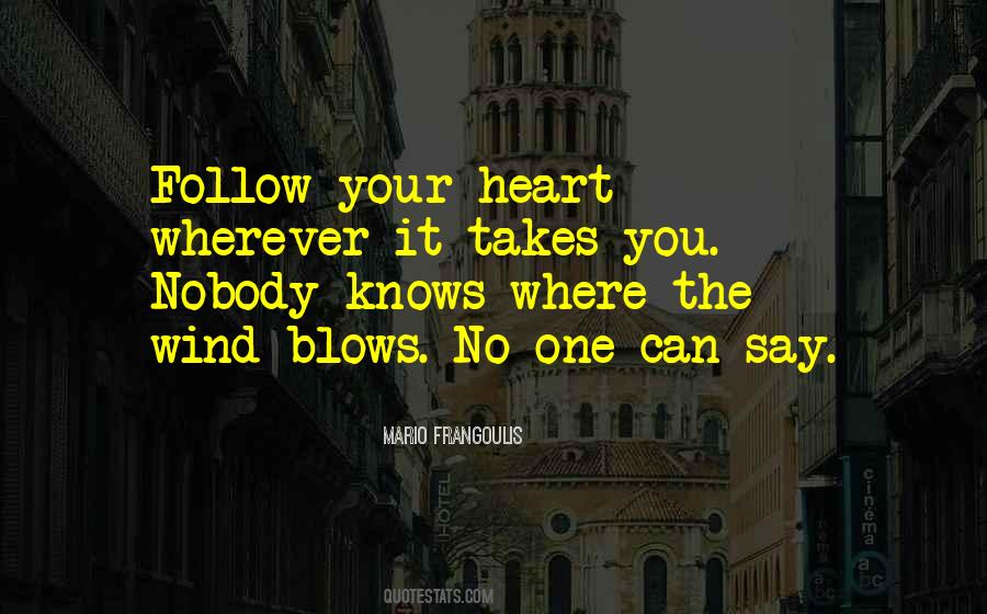 Your Heart Knows Quotes #1759900