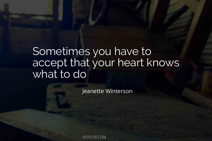 Your Heart Knows Quotes #276389