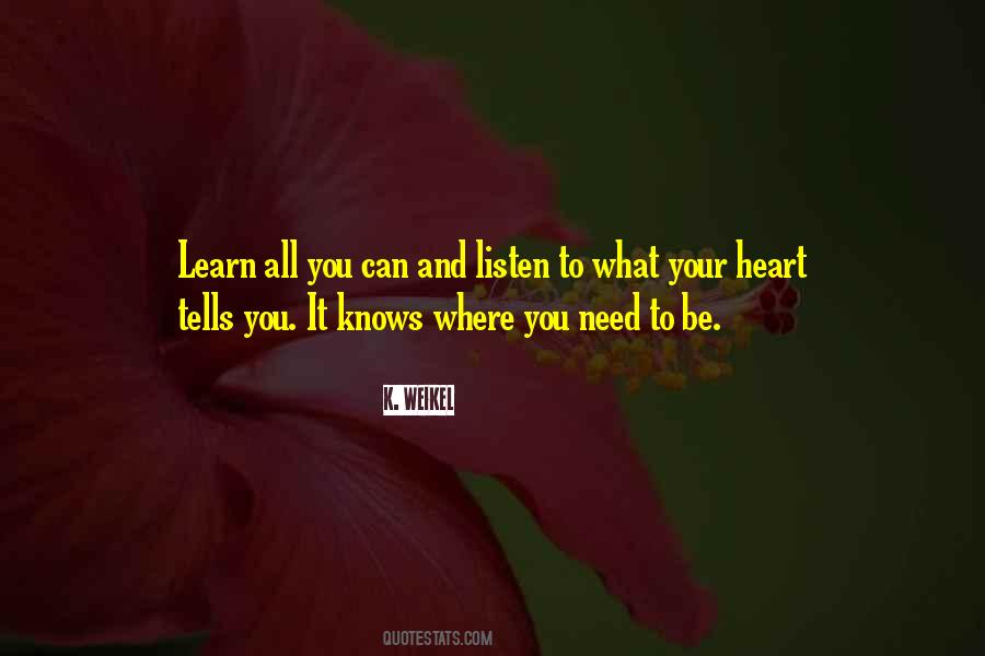 Your Heart Knows Quotes #624296