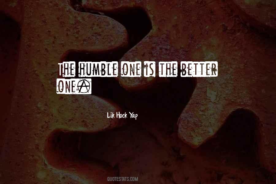 Your Humbleness Quotes #464042