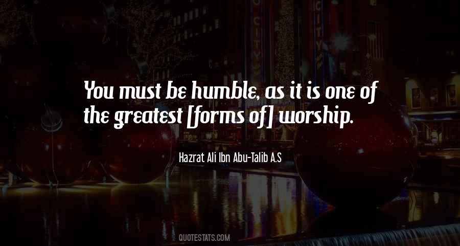 Your Humbleness Quotes #618376