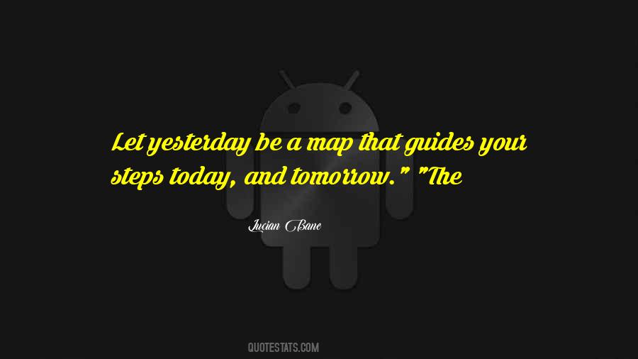 Quotes About Today And Tomorrow #1239357